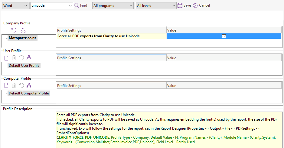 Company Profile - Force all PDF exports from Clarity to use Unicode in Exo Config - Profiles screen.